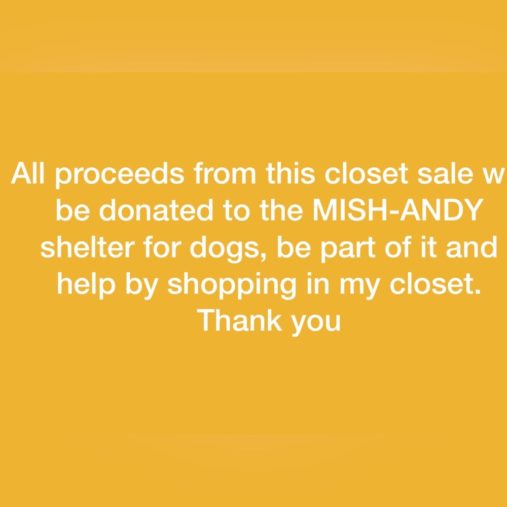 MISH-ANDY shelter for dogs, be part of it and help by shopping in my closet.